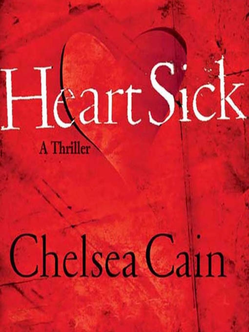 Title details for Heartsick by Chelsea Cain - Wait list